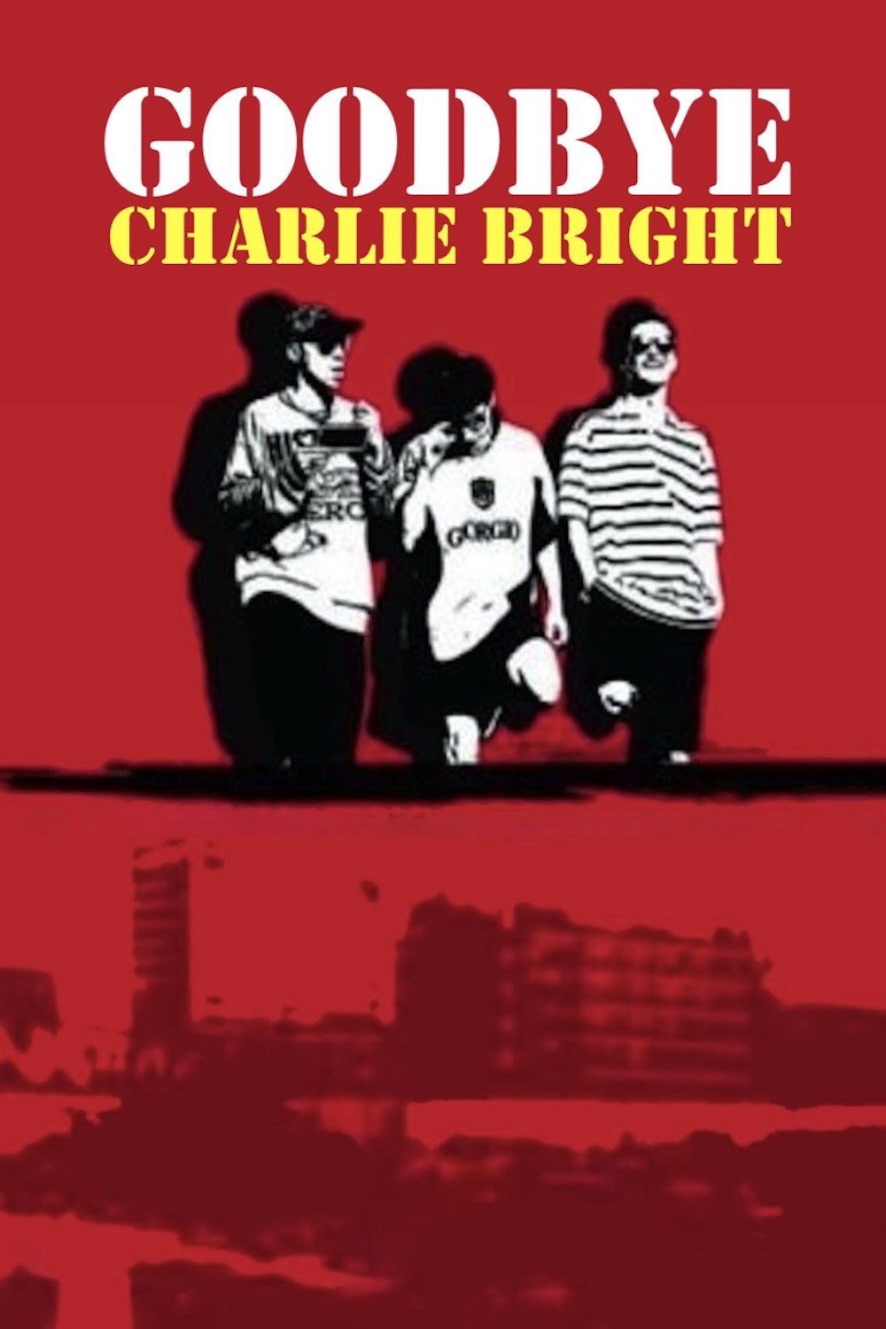 Goodbye Charlie Bright (2001) [151599] (A1775093610) [[Films]] --Plex--